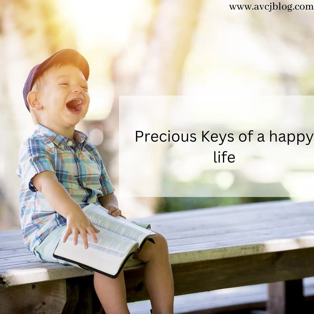 Precious keys of a happy life