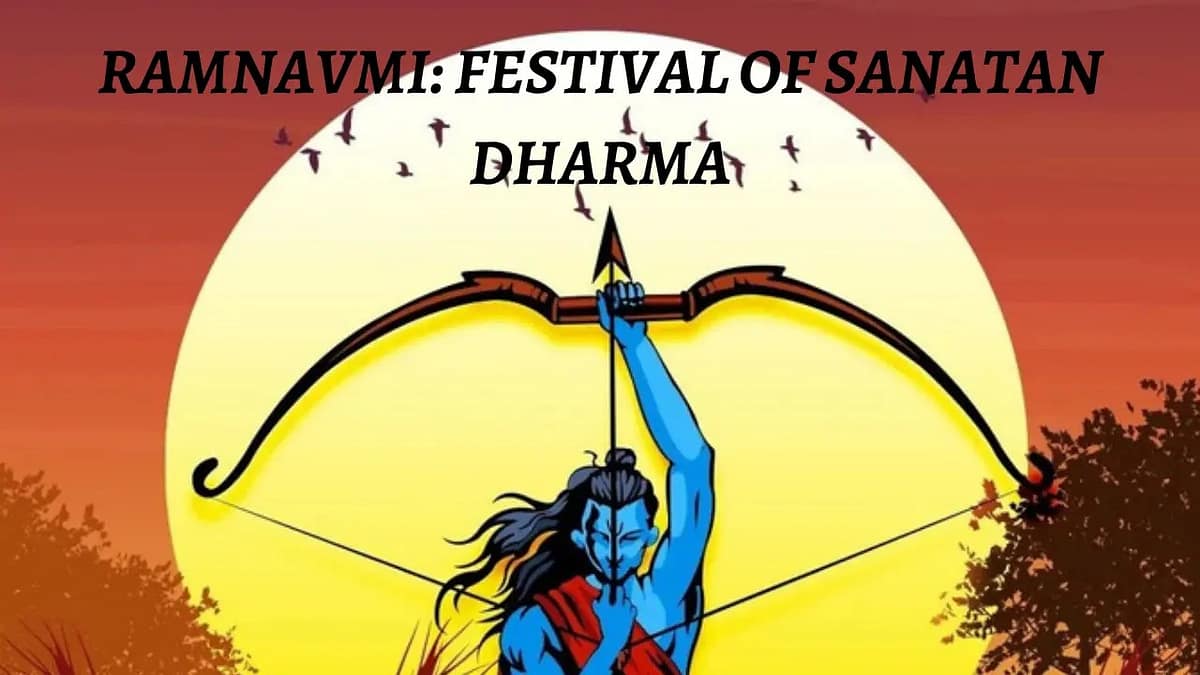 Ramnavmi: festival of sanatan dharma Ramnavmi: festival of sanatan dharma
