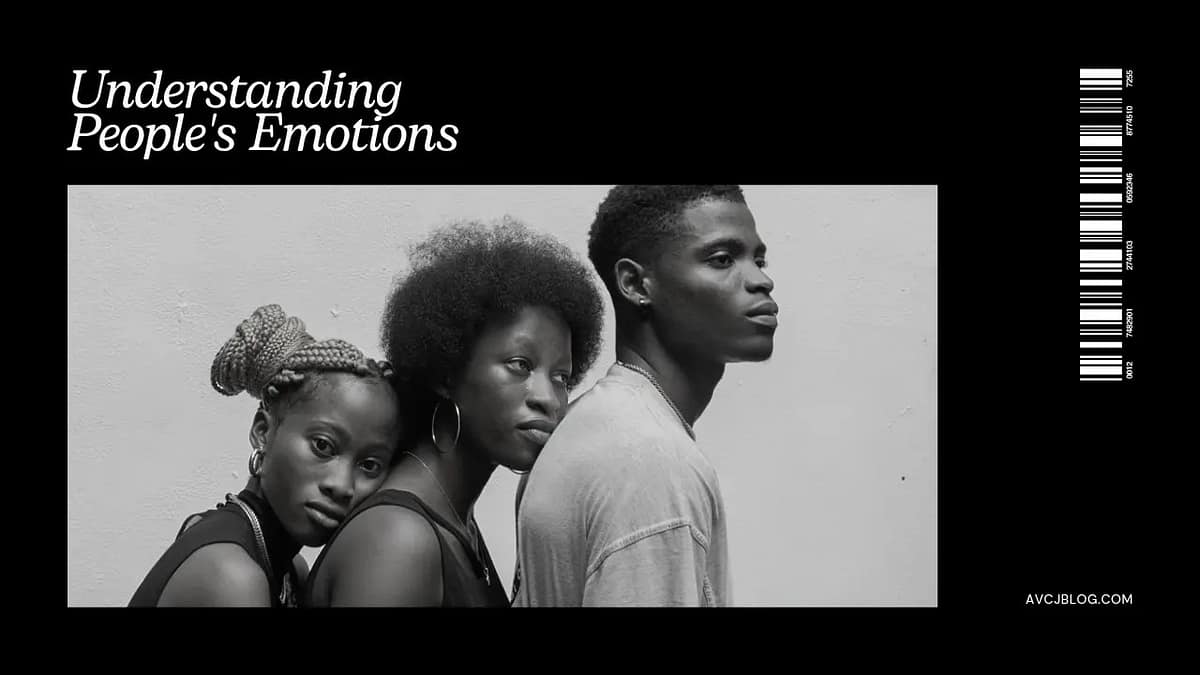 Understanding People's Emotions: Beneficial for Relationships and Personal Development Understanding People's Emotions: Beneficial for Relationships and Personal Development