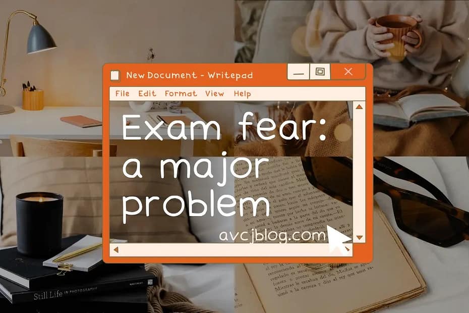 Exam fear: a major problem