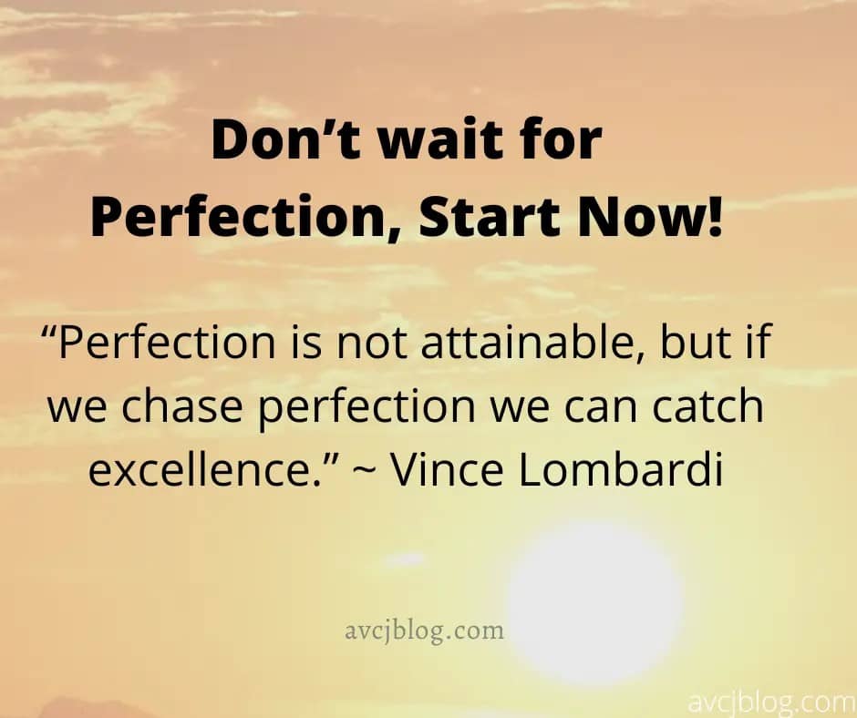 Perfection It's never too late - AVCJ Blog 